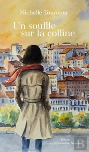 Un Souffle Sur La Colline