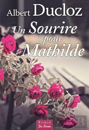 Un Sourire Pour Mathilde