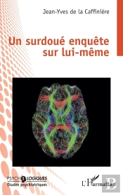 Un Surdoué Enquête Sur Lui-Même