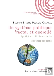 Un Système Politique Fractal Et Querellé