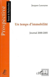 Un Temps D'Immobilité ; Journal 2000/2005