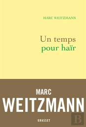Un Temps Pour Haïr