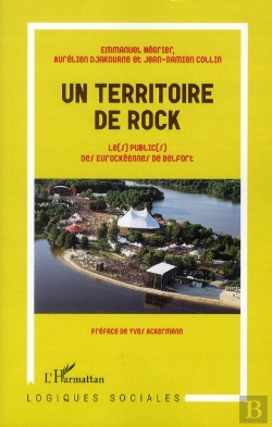 Bertrand.pt - Un Territoire De Rock ; Les Publics Des Eurockéennes De Belfort