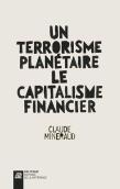 Un Terrorisme Planétaire, Le Capitalisme Financier