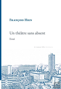 Bertrand.pt - Un Théâtre Sans Absent