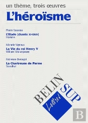 Un Thème, Trois Oeuvres ; L'Héroïsme