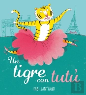 Un Tigre Con Tutu
