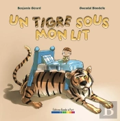 Un Tigre Sous Mon Lit