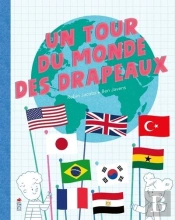 Un Tour Du Monde Des Drapeaux