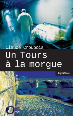 Bertrand.pt - Un Tours A La Morgue