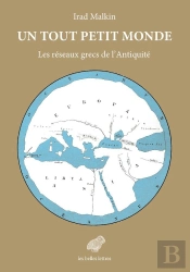 Un Tout Petit Monde ; Les Réseaux Grecs De L'Antiquité