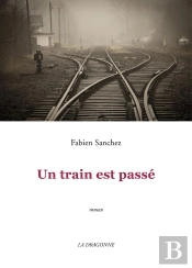Un Train Est Passé