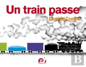 Un Train Passe