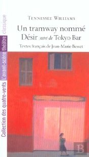 Un Tramway Nommé Désir ; Tokyo Bar