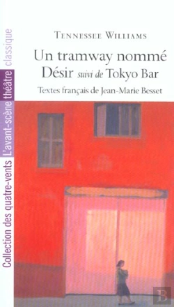 Bertrand.pt - Un Tramway Nommé Désir ; Tokyo Bar