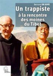 Un Trappiste A La Rencontre Des Moines Tibétains