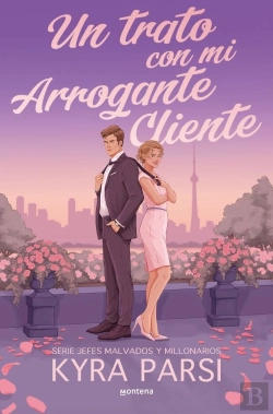 Bertrand.pt - Un Trato Con Mi Arrogante Cliente (Jefes Malvados Y Millonarios 2)