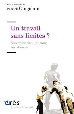 Bertrand.pt - Un Travail Sans Limites ? Subordination, Tensions, Résistances