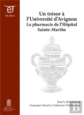 Un Trésor À L'Université D'Avignon : La Pharmacie De L'Hôpital Sainte-Marthe
