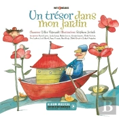 Un Trésor Dans Mon Jardin
