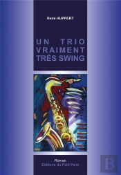 Un Trio Vraiment Tres Swing
