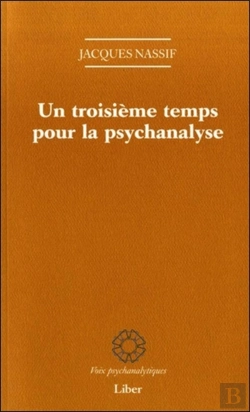 Bertrand.pt - Un Troisième Temps Pour La Psychanalyse