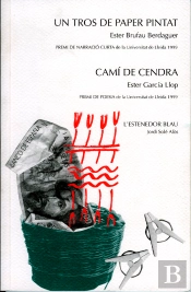 Un Tros De Paper Pintat. Camí De Cendra. L'Estenedor Blau.