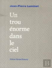 Un Trou Énorme Dans Le Ciel