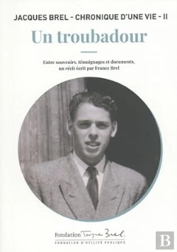Bertrand.pt - Un Troubadour : Jacques Brel