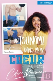 Un Tsunami Dans Mon Cœur Tome.3 : Bryan Et Kelly
