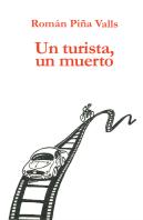 Un Turista, Un Muerto
