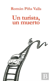 Un Turista, Un Muerto