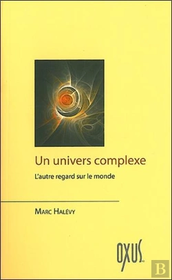 Bertrand.pt - Un Univers Complexe ; Pour En Finir Avec Le Matérialisme Et La Science Meccano