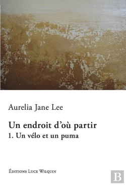 Bertrand.pt - Un Velo Et Un Puma (Un Endroit D'Ou Partir Vol. 1)