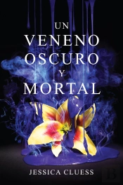 Un Veneno Oscuro Y Mortal