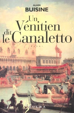 Bertrand.pt - Un Venitien Dit Le Canalletto