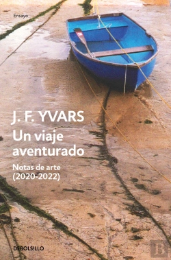 Bertrand.pt - Un Viaje Aventurado. Notas De Arte (2020-2022)