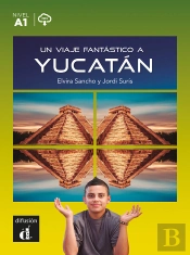 Un Viaje Fantastico A Yucatan