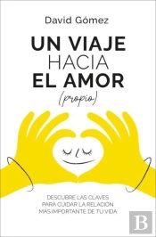 Un Viaje Hacia El Amor (Propio)