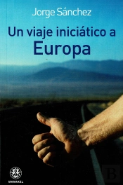 Un Viaje Iniciático A Europa