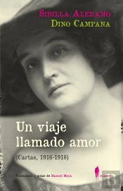 Un Viaje Llamado Amor (Cartas, 1916-1918)