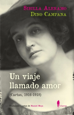 Bertrand.pt - Un Viaje Llamado Amor (Cartas, 1916-1918)