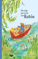 Un Viaje Por El Rio Con Raton