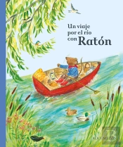 Un Viaje Por El Rio Con Raton