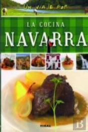 Un Viaje Por La Cocina Navarra