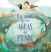 Un Viaje Por Las Aguas Del Mundo