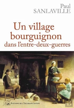 Bertrand.pt - Un Village Bourguignon Dans L'Entre-Deux-Guerres