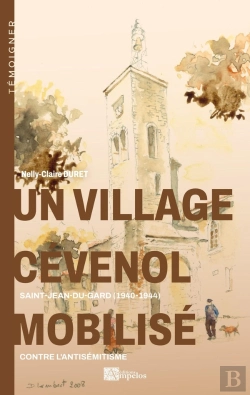 Bertrand.pt - Un Village Cevenol Mobilise Contre L'Antisemitisme Saint-Jean-Du-Gard (1940-1944)