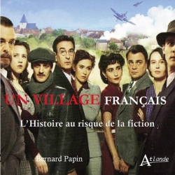 Bertrand.pt - Un Village Français ; L'Histoire Au Risque De La Fiction