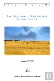 Un Village, La Terre Et Ses Hommes ; Toury-En-Beauce